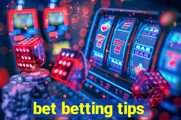 bet betting tips